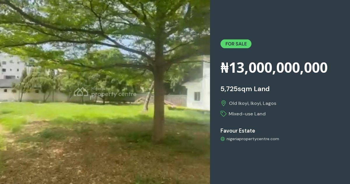 For Sale: 5,725sqm Land, Alexander Road, Old Ikoyi, Ikoyi, Lagos ...