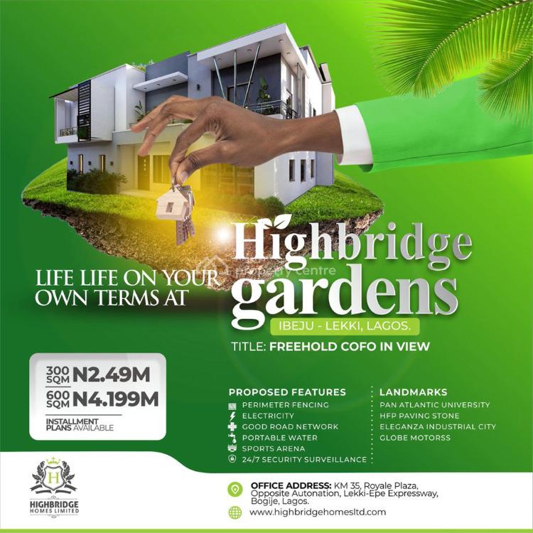 For Sale Affordable 600sqm Land With C Of O In View, Highbridge Gardens Estate, Ibeju Lekki