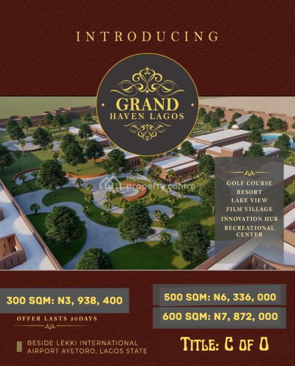 For Sale Land With C Of O, Grand Haven, Aiyetoro, Ibeju Lekki, Lagos