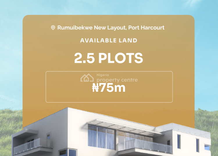 For Sale 2 And A Half Plots Of Land, New Layout, Rumuibekwe, Port