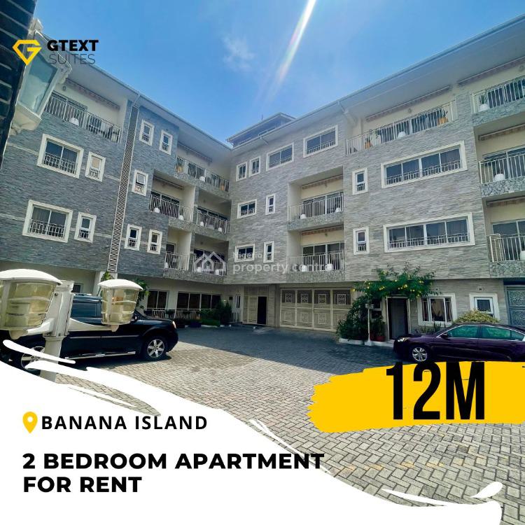 For Rent Fully Furnished 2 Bedroom Apartment., Banana Island, Ikoyi