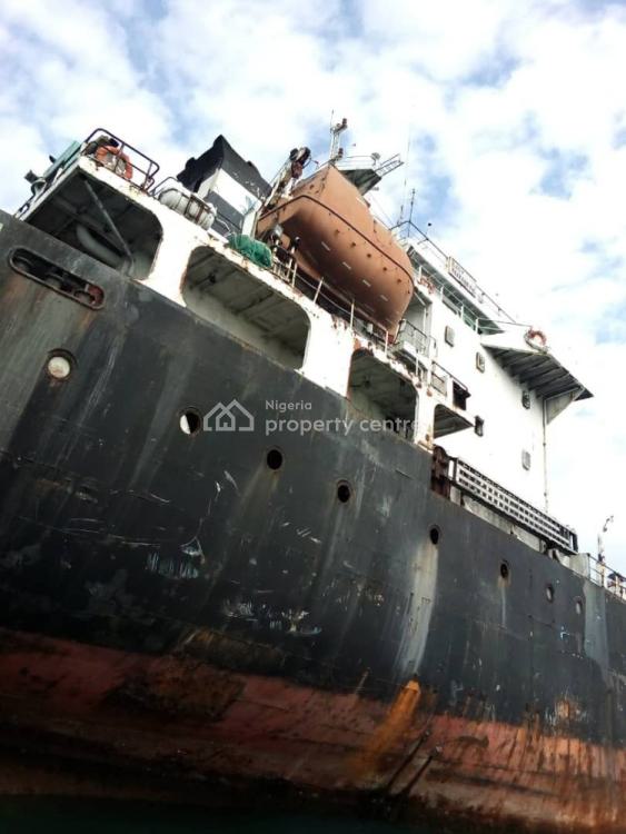 a Tanker Vessel in Good Condition, Lagos Waters, Victoria Island (vi), Lagos, Commercial Property for Rent