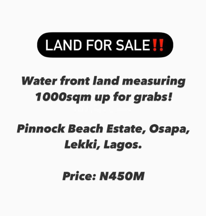 For Sale 1000sqm Waterfront Land, Pinnock Beach Estate,, Osapa, Lekki