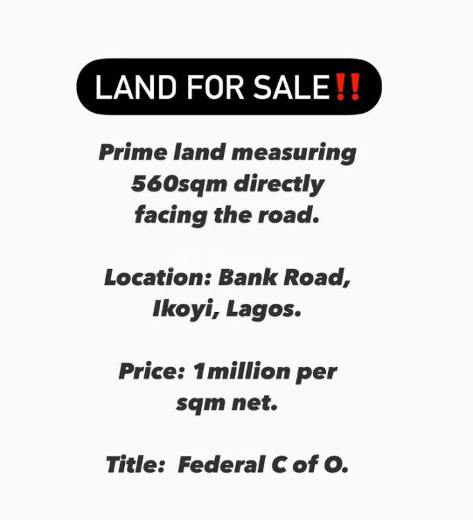 For Sale 560sqm Land, Bank Road, Ikoyi, Lagos Nigeria Property