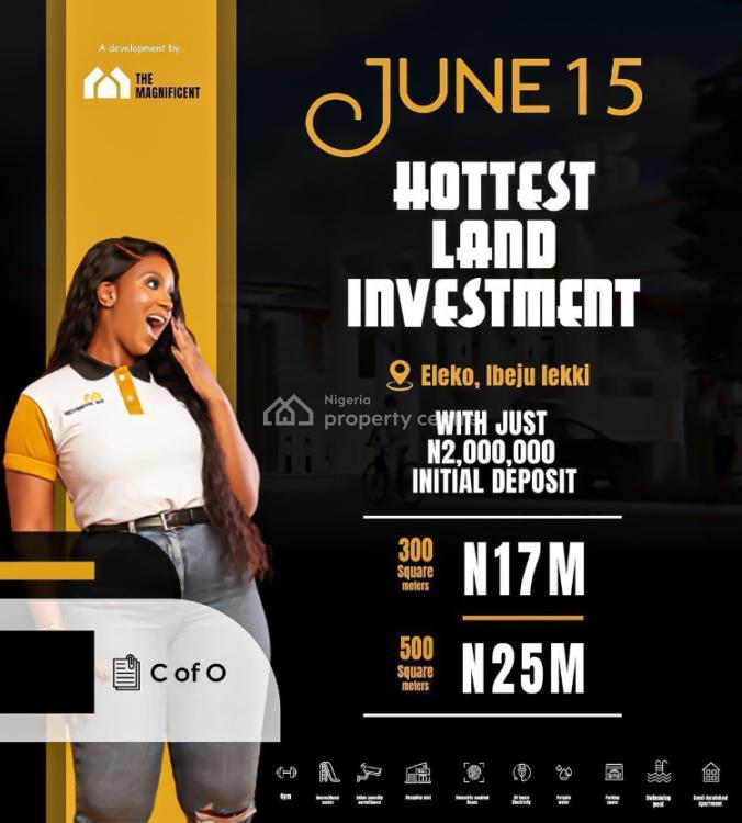 Hottest Land Investment, Eleko, Ibeju Lekki, Lagos, Mixed-use Land for Sale