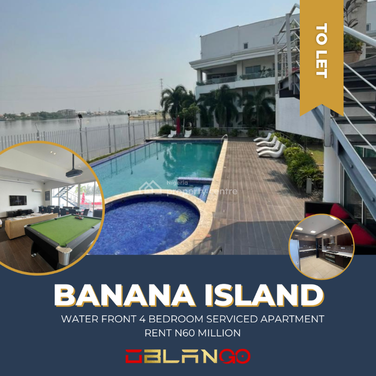 For Rent Water Front 4 Bedroom Serviced Apartment, Banana Island