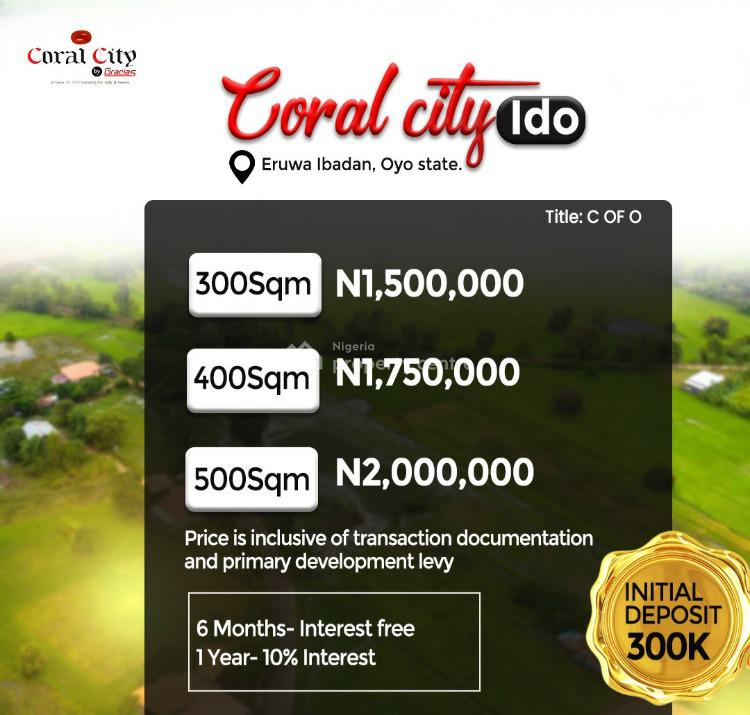 Land with C of O Facing The Road at Pre-launch Price Now, Eruwa Road, Ido, Ido, Oyo, Residential Land for Sale