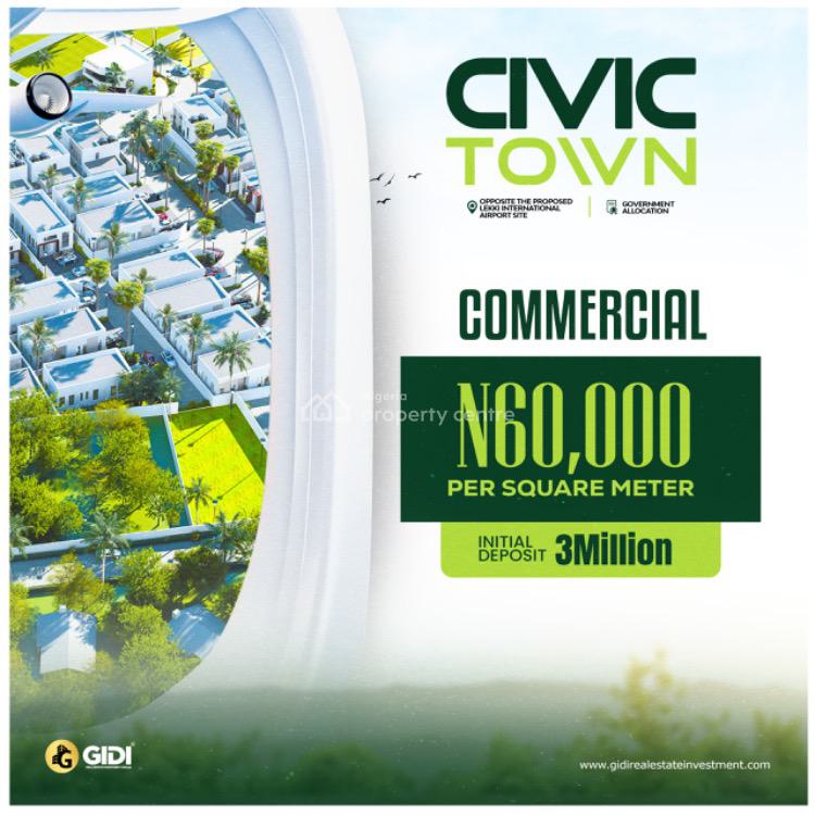 Civic Town Estate- a Confluence of Rich Heritage & Modern Facilities, Opposite Proposed Lekki International Airport, Ibeju Lekki, Lagos, Mixed-use Land for Sale