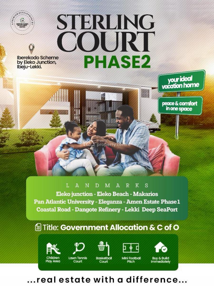 Sterling Court Is Where You Discover The Tranquility of Perfect Space, Eleko, Ibeju Lekki, Lagos, Residential Land for Sale