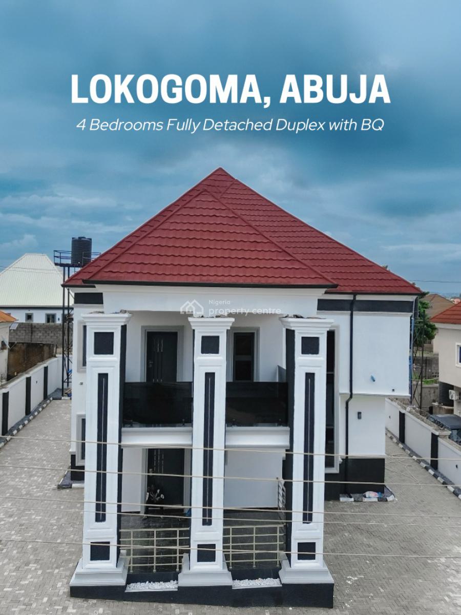 Stunning 4 Bedroom Fully Detached Duplex with Bq, Lokogoma District, Abuja, Detached Duplex for Sale