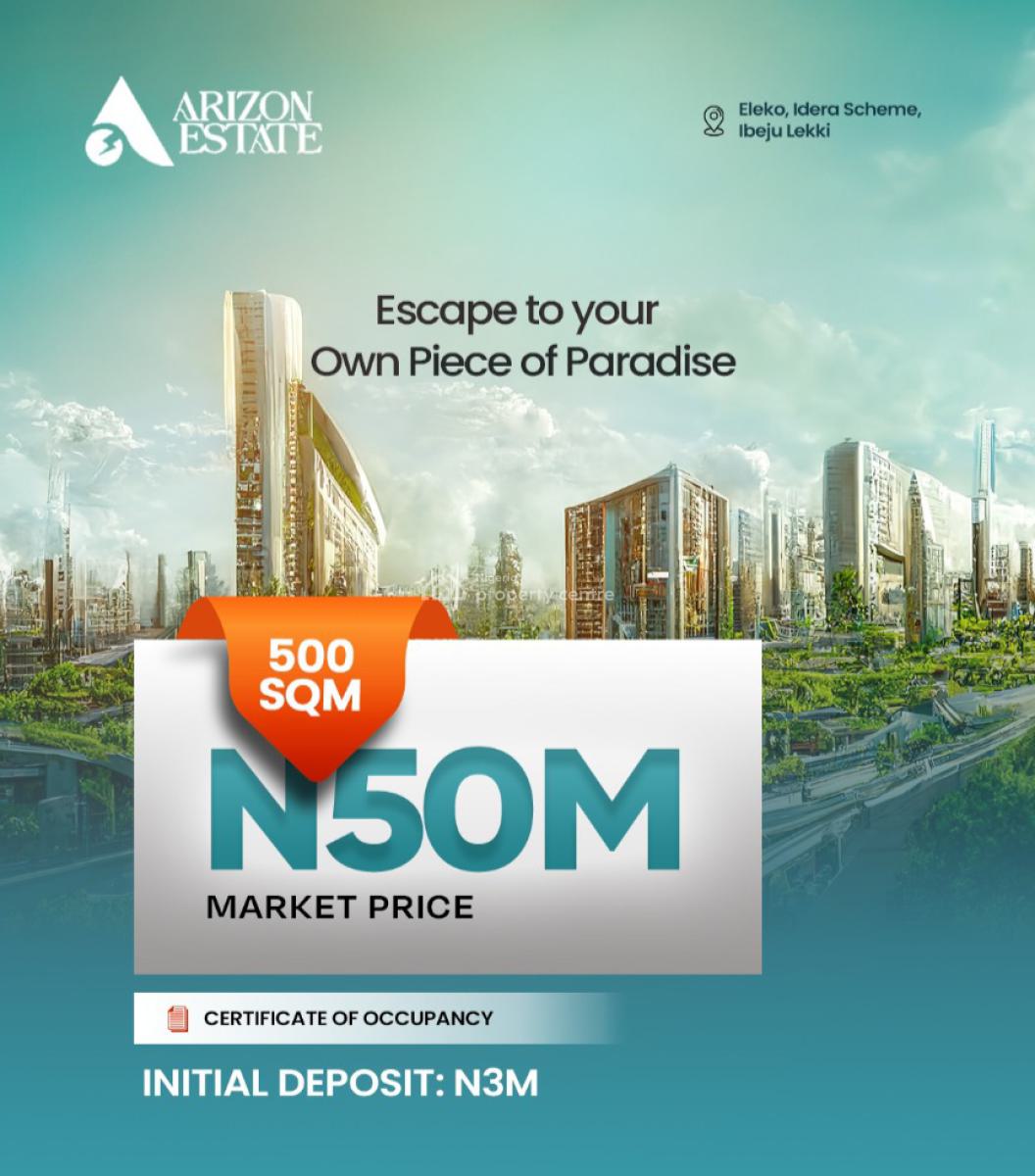 Luxury Land with Certificate of Occupancy, Arizon Estate, Beside Eleko Junction, Ibeju Lekki, Lagos, Residential Land for Sale