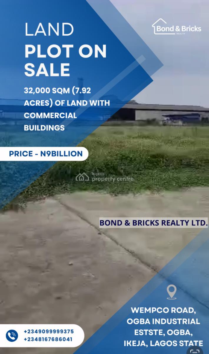 32,000 Sqm ( 7.92 Acres) of Land with Commercial Buildings, Ogba Industrial Estate, Ogba, Ikeja, Lagos, Commercial Land for Sale