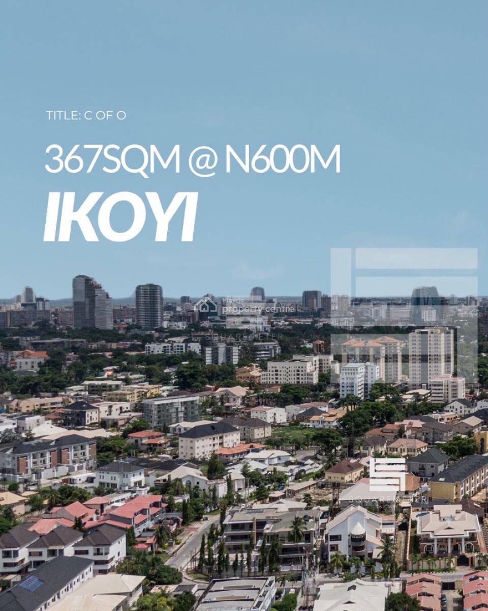 Lovely 367sqm Land Available, South West, Ikoyi, Lagos, Residential Land for Sale