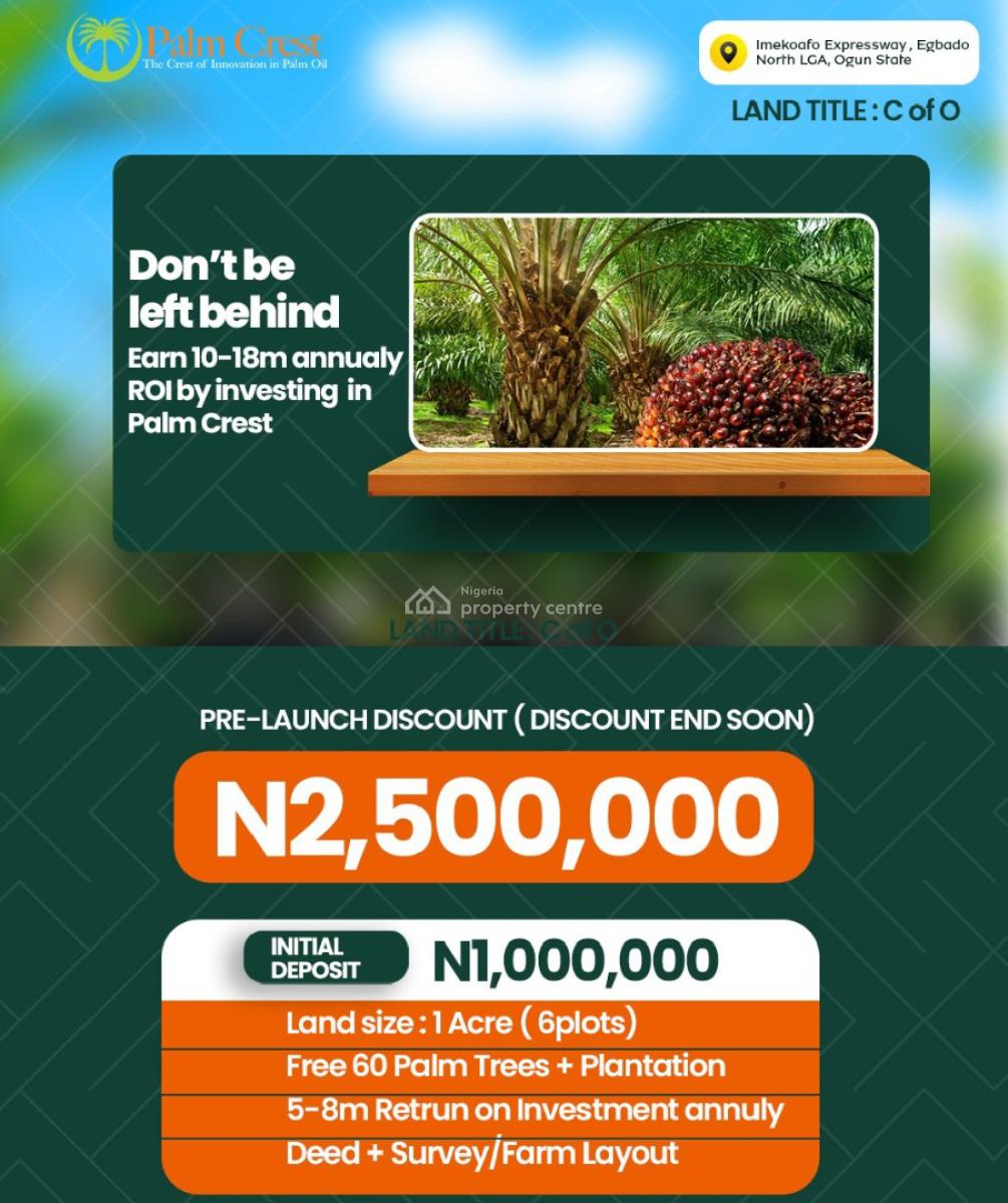 Exceptional and Affordable (c of O) Farm Land for Palm Tree/oil.ogun, Imekoafo Expressway,egbado  North Ogun Stat, Abeokuta North, Ogun, Commercial Land for Sale