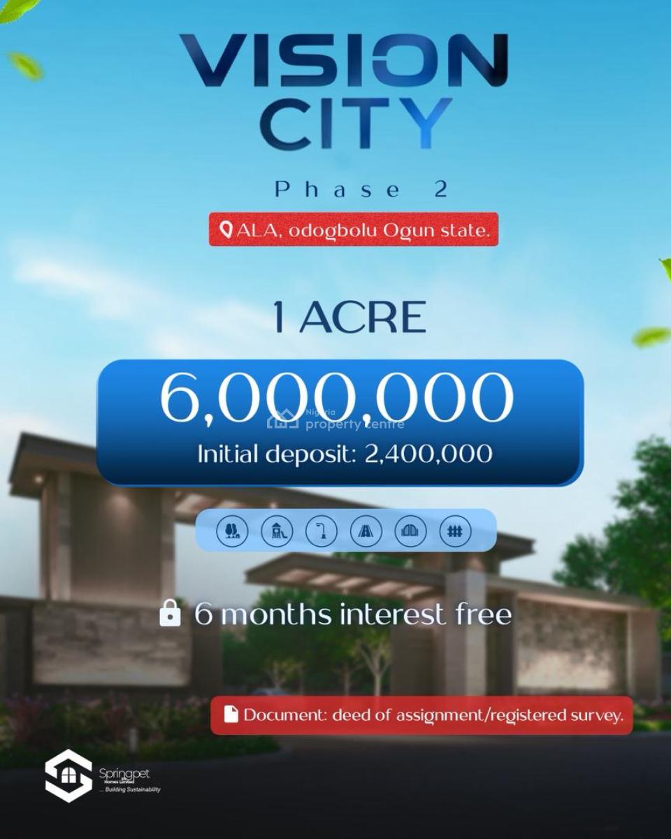 Dry Affordable Land in a Strategic Location with Title Deed of Assignment, Vision City Estate, Odogbolu, Ogun, Commercial Land for Sale