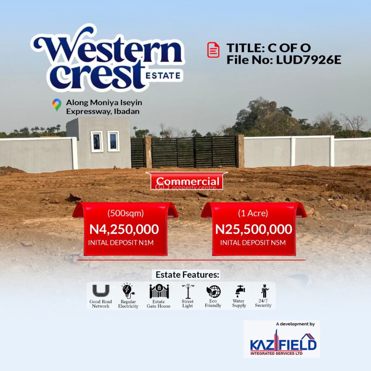 C of O Land Facing Express, Iseyin Expressway Western Crest Estate, Moniya, Ibadan, Oyo, Commercial Land for Sale