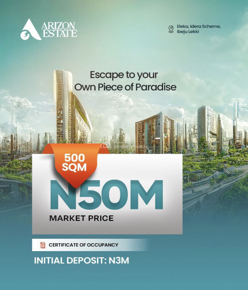 Arizon Estate: Smart Living, Secure Investment with C of  O, Eleko, Idera Scheme, Ibeju Lekki, Lagos, Residential Land for Sale