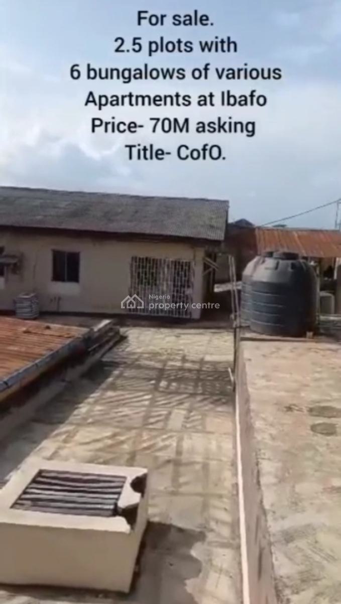 6 Units of Various Bungalow on 2.5 Plots of Land with C of O, at Off Lagos/ibadan Expressway, Ibafo, Ogun, Detached Bungalow for Sale