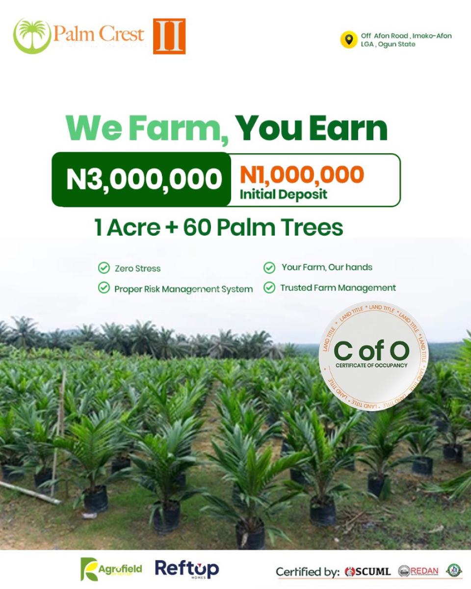 Palm Crest 2: Buy Acres of Palm Oil Plantation and Earn Yearly, Local Government, Imeko Afon, Ogun, Land for Sale
