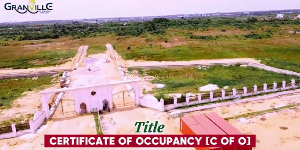 C of O and Government Allocated Estate Facing The Express, Granville Estate, Oreki, Eleko, Ibeju Lekki, Lagos, Mixed-use Land for Sale