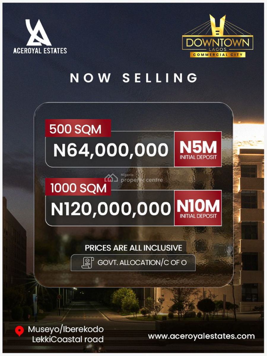 Directly Facing The Coastal Expressway, Downtown Lagos Commercial City, Museyo, Iberekodo, Ibeju Lekki, Lagos, Commercial Land for Sale