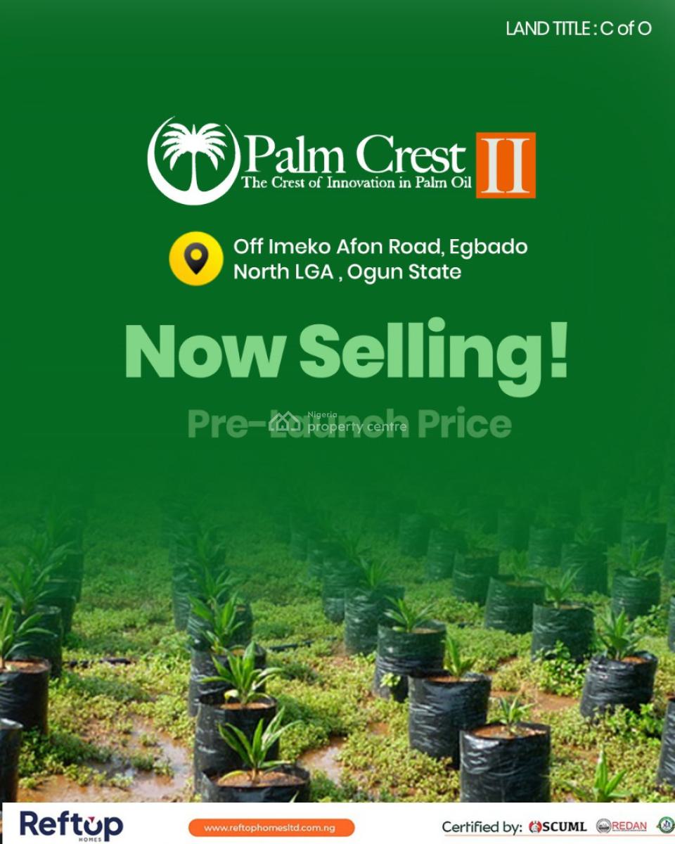 Palm Crest 2,palm Tree Farm with a Title of C of O, Imeko Afon, Ogun, Commercial Land for Sale