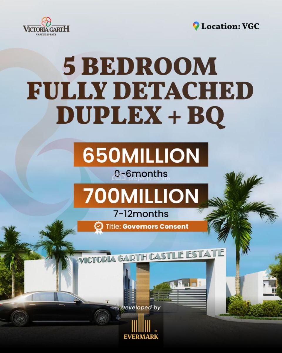 Luxurious 5 Bedroom+ Bq with Governors Consent, Victoria Garth Castle Strategically Located at Vgc Main, Vgc, Lekki, Lagos, Detached Duplex for Sale