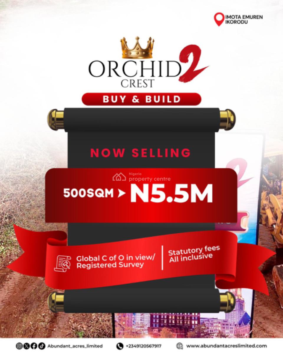 Buy and Build Land with Registered Sure, C of O in Progress, Orchid Crest 2, Imota, Ikorodu, Lagos, Residential Land for Sale