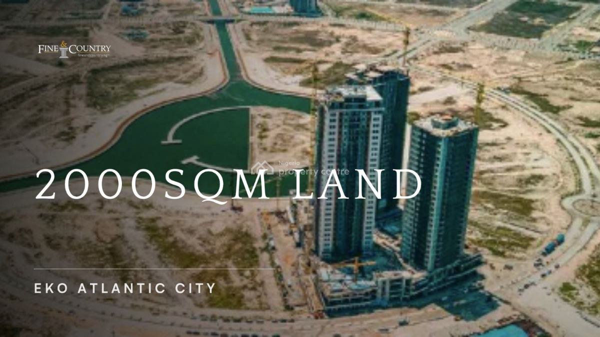 Land  (2000 Sqm), Eko Atlantic City, Lagos, Residential Land for Sale