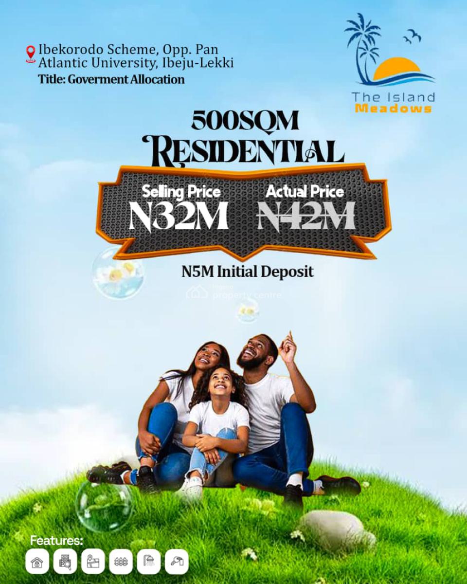 Land with Govt. Allocation / C of O, The Island Meadows Located at Iberokodo Scheme, Opp. Pan Atlantic Univ, Ibeju Lekki, Lagos, Residential Land for Sale
