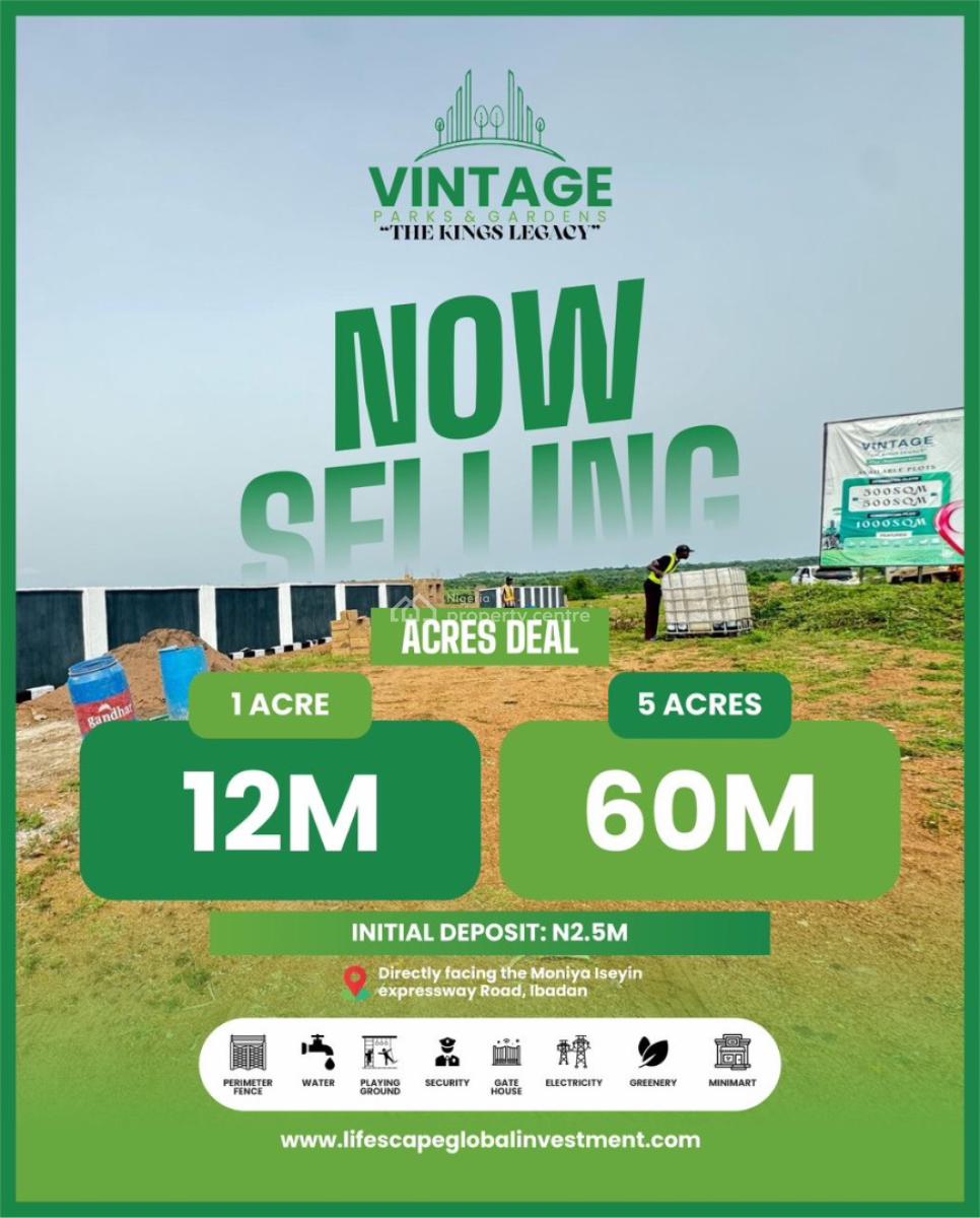 *now Selling* *vintage Parks and Garden Is Fast Se Lling L, Moniya Ibadan Expressway., Moniya, Ibadan, Oyo, Commercial Land for Sale