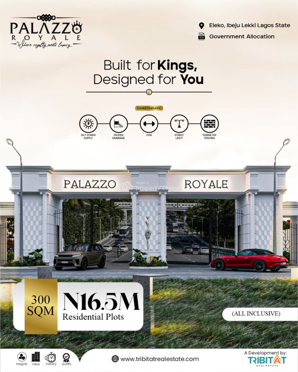 Land with Government Allocation at Pallazzo Royale, Eleko Lekki Lagos, Eleko, Ibeju Lekki, Lagos, Residential Land for Sale