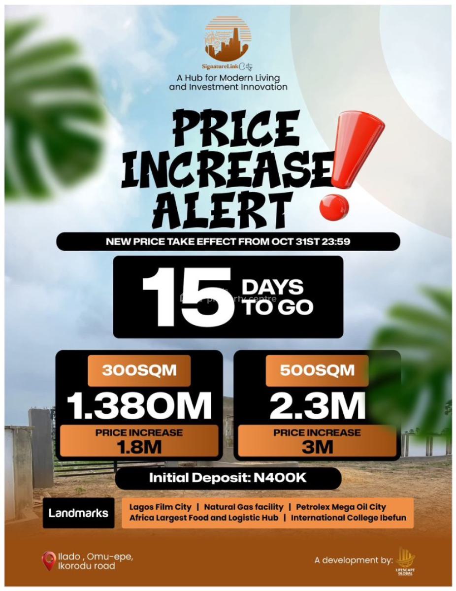 *15 Days to Go* * Price Increase Alert *  *signatu, Ilado,omu Epe, Epe, Lagos, Residential Land for Sale