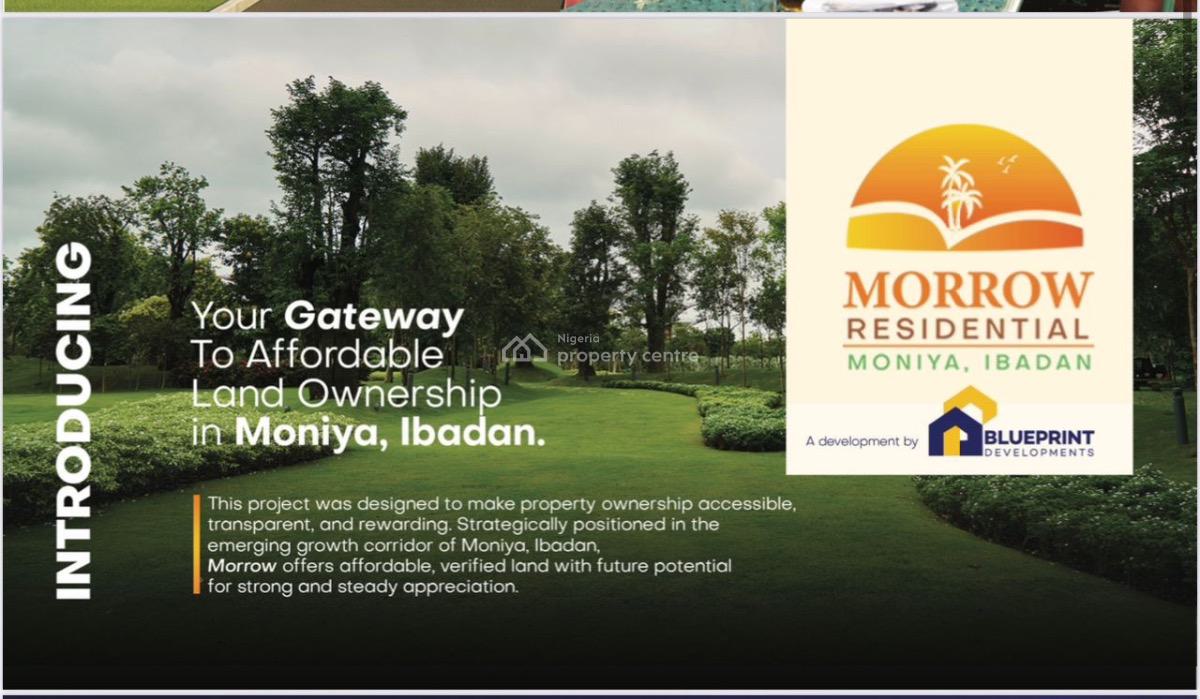 *morrow Residential -- By Blueprint Developments*   Moniya, Ibadan, Moniya Ibadan, Moniya, Ibadan, Oyo, Residential Land for Sale