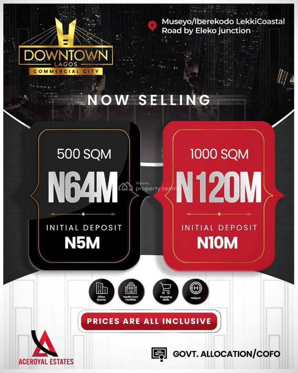 Land with Governor Allocation C of O, Downtown Commercial City, Museyo Iberekodo Very International Airport, Eleko, Ibeju Lekki, Lagos, Commercial Land for Sale