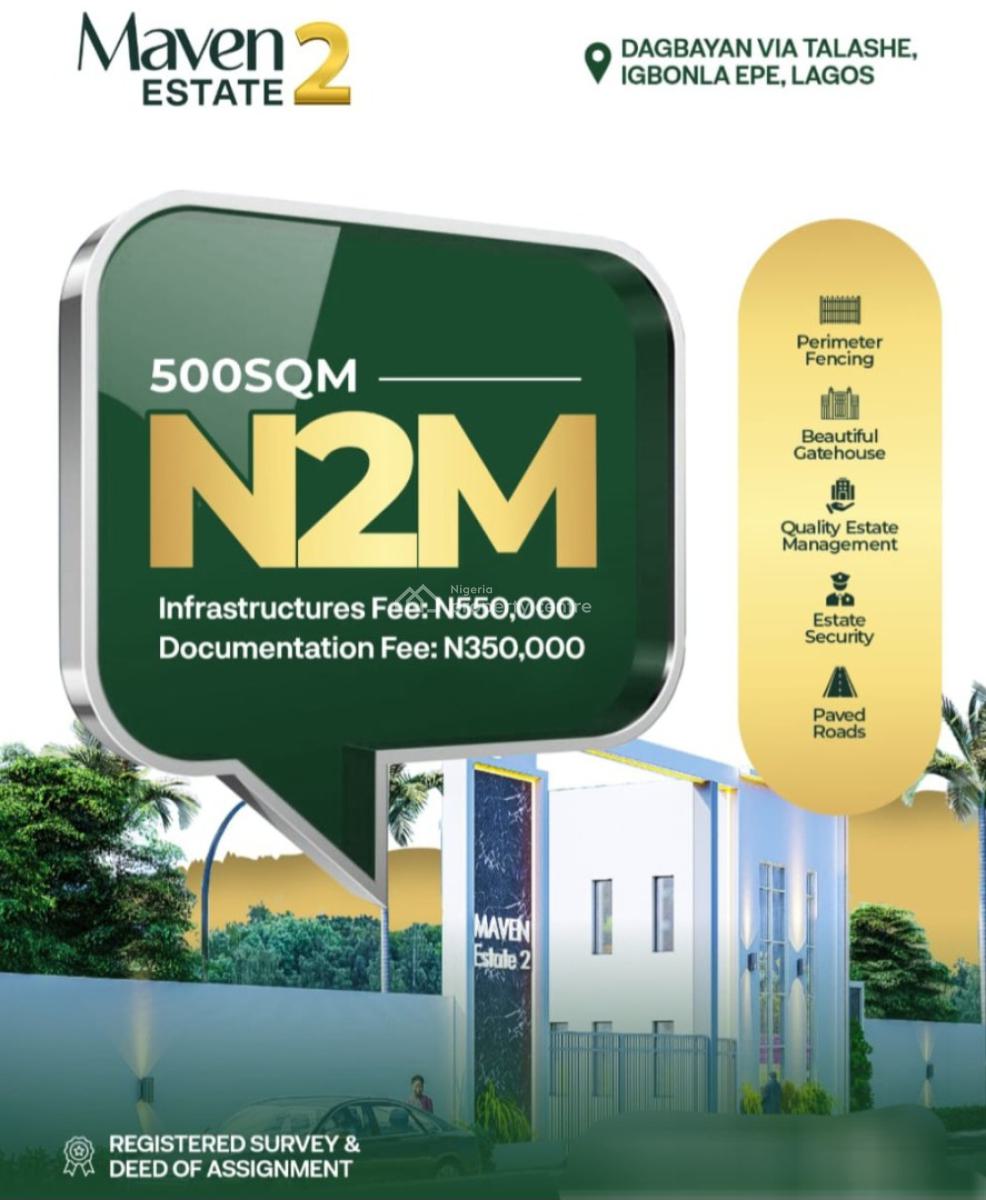 100% Dry Land with Instant Allocation, Maven Estate 2 Located 45mins Drive From Lagos Model College Igbonla, Epe, Lagos, Mixed-use Land for Sale