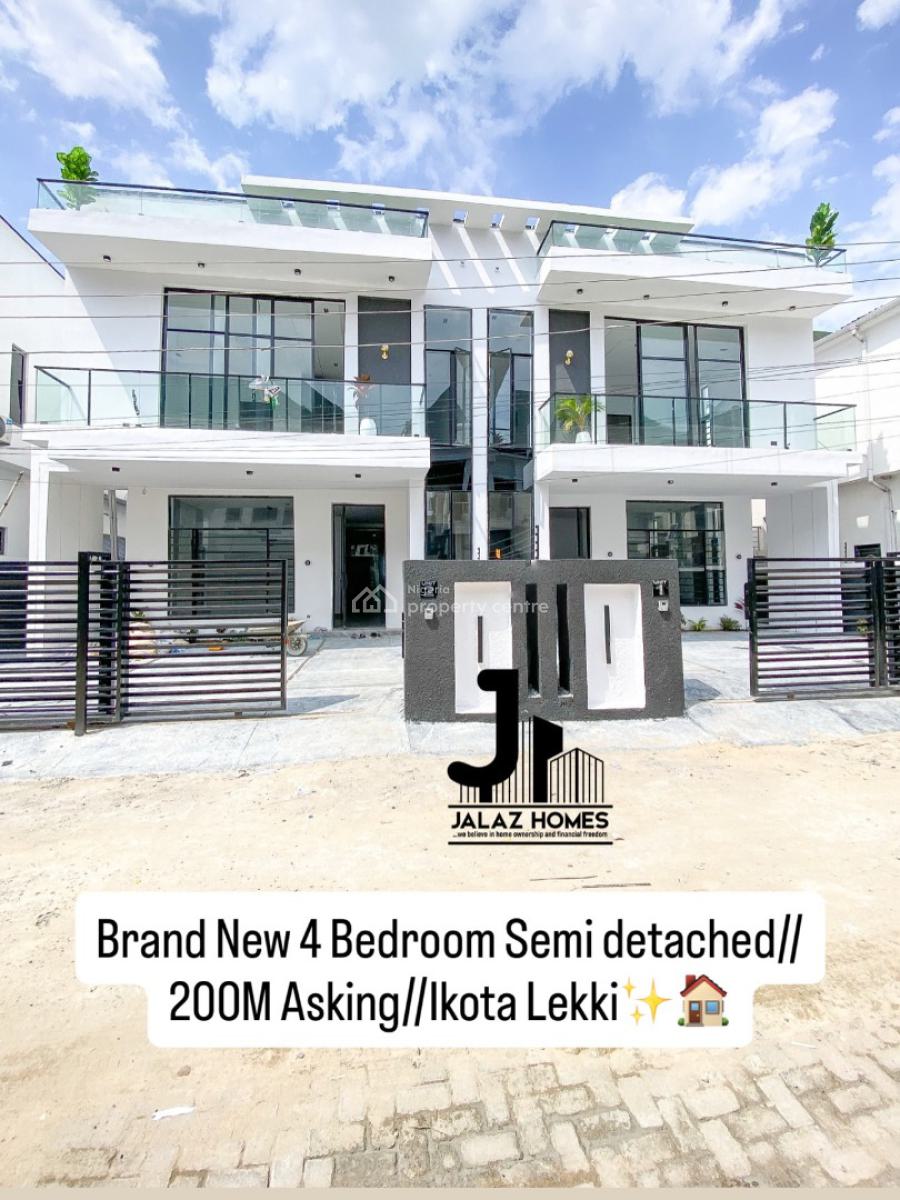 Brand New 4 Bedroom Semi Detached Home with a Bq, Ikota, Lekki, Lagos, House for Sale