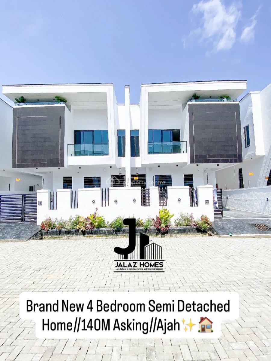 Brand New 4 Bedroom Semi Detached Home, Ajah, Lagos, House for Sale