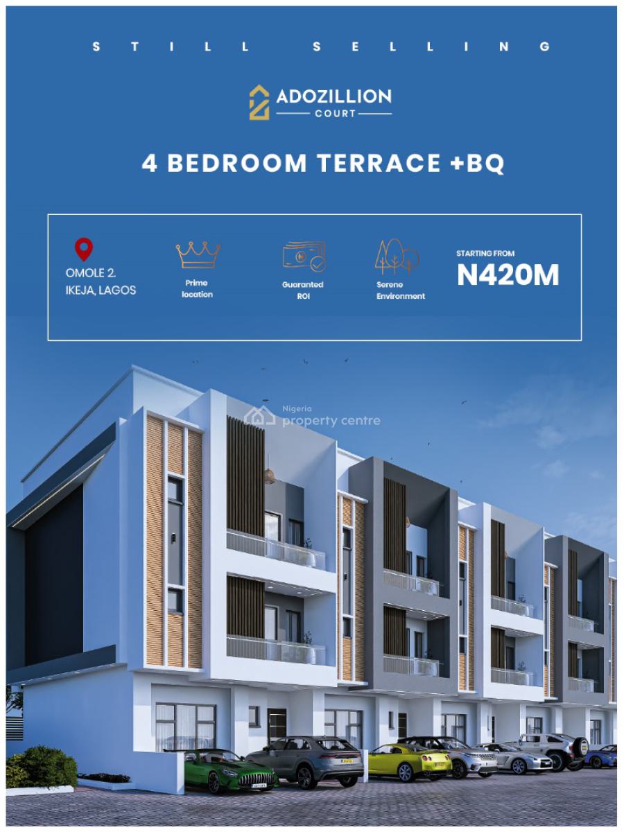 4-bedroom Terrace + Bq --- ₦420m, 4-bedroom Fully Detached + Bq — ₦520m 2-bedroom Apartment + Bq — ₦, Omole Phase 2, Ikeja, Lagos, Terraced Duplex for Sale