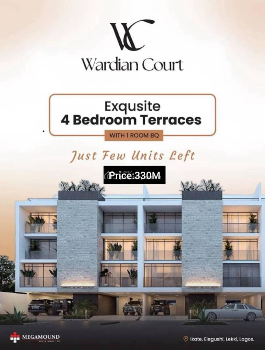 4 Bedrooms Terrace Duplex, Deposit 30% Spread Balance Within 18months, Wardian Court Estate, Ikate Elegushi, Lekki, Lagos, Terraced Duplex for Sale