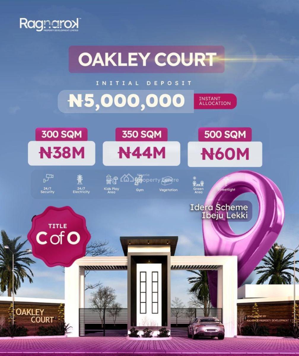 Premium Plots Available in a Prestigious Oakley Court Rising Fast, Oakley Court, Eleko Roundabout, Idera Scheme., Eleko, Ibeju Lekki, Lagos, Residential Land for Sale