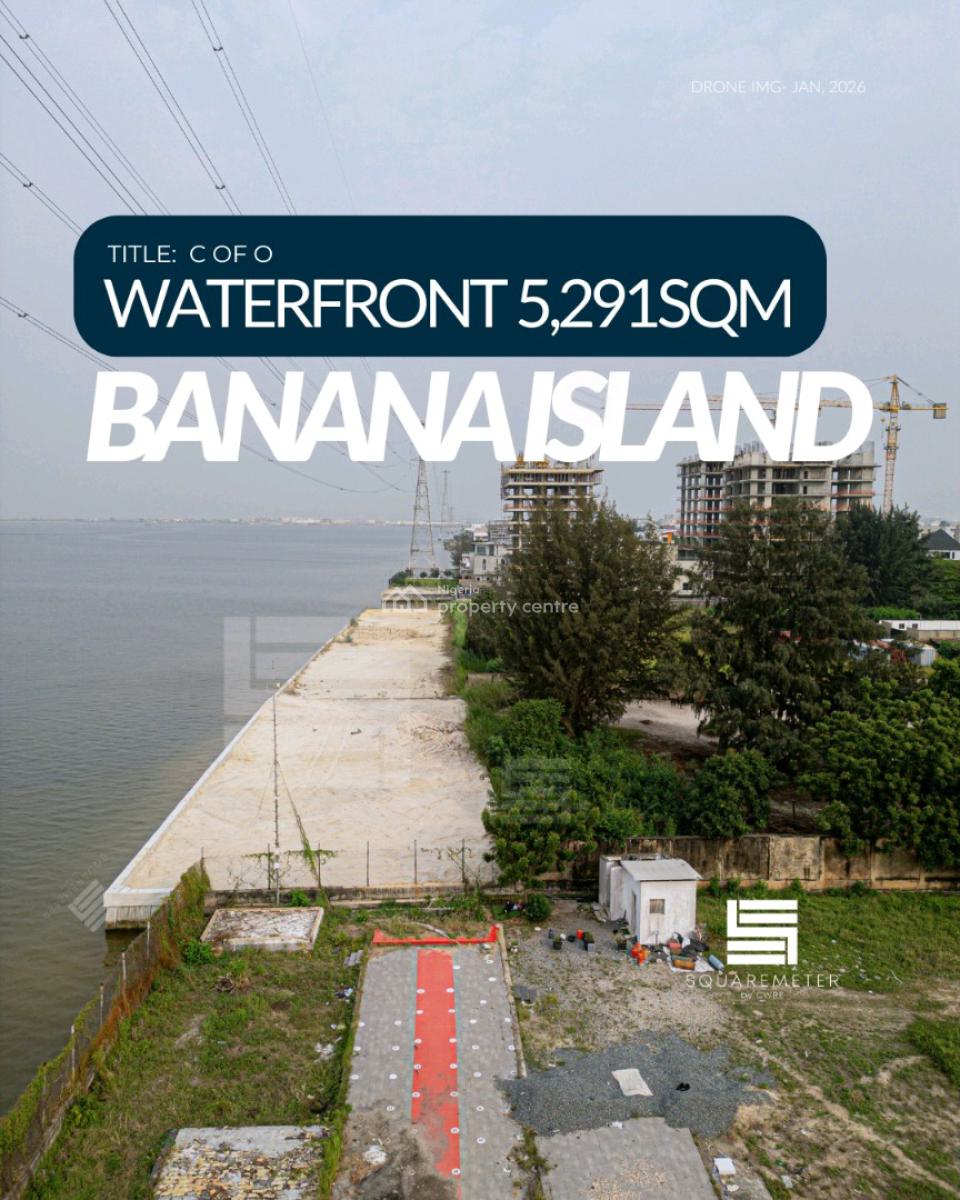 Direct Waterfront Land  Size: 5,291s, Banana Island, Ikoyi, Lagos, Land for Sale