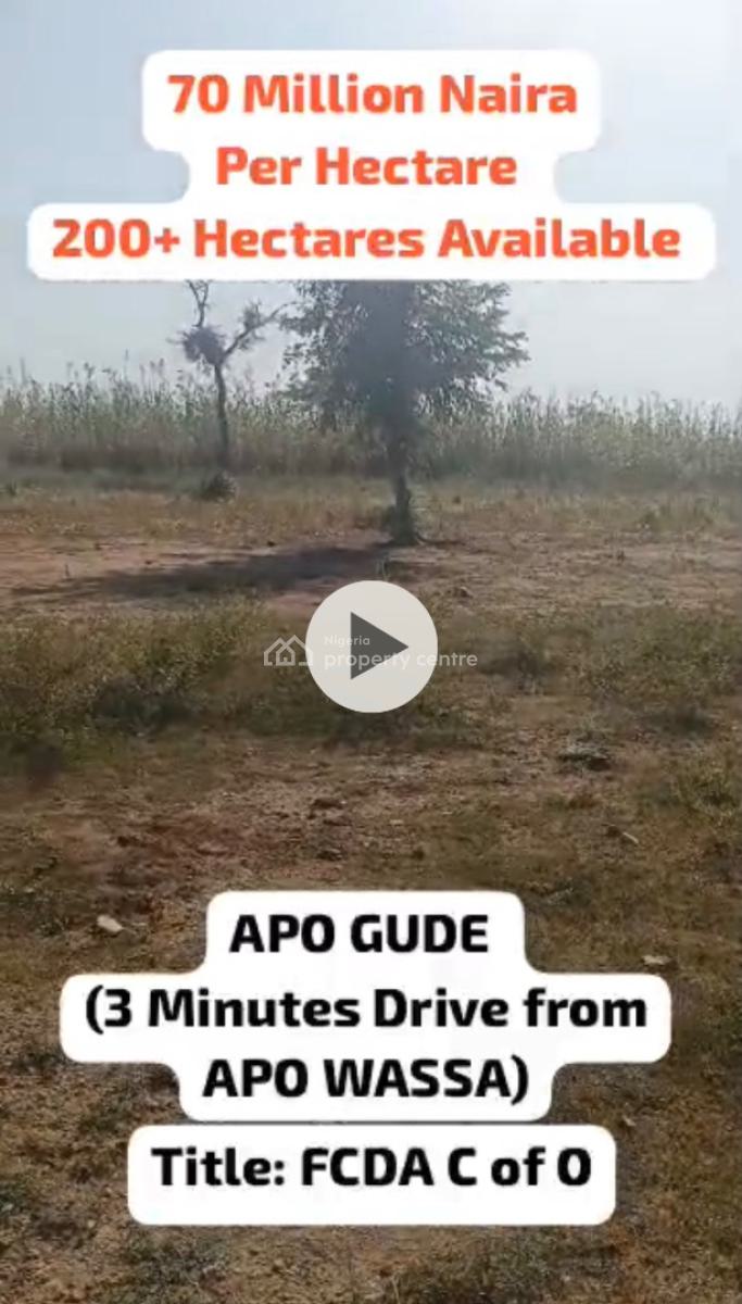 Over 200 Hectares of Fcda C of O Land in Apo Gude (near Apo Wassa), Over 200 Hectares of Fcda C of O Land in Apo Gude (near Apo Wassa), Wasa, Apo, Abuja, Mixed-use Land for Sale