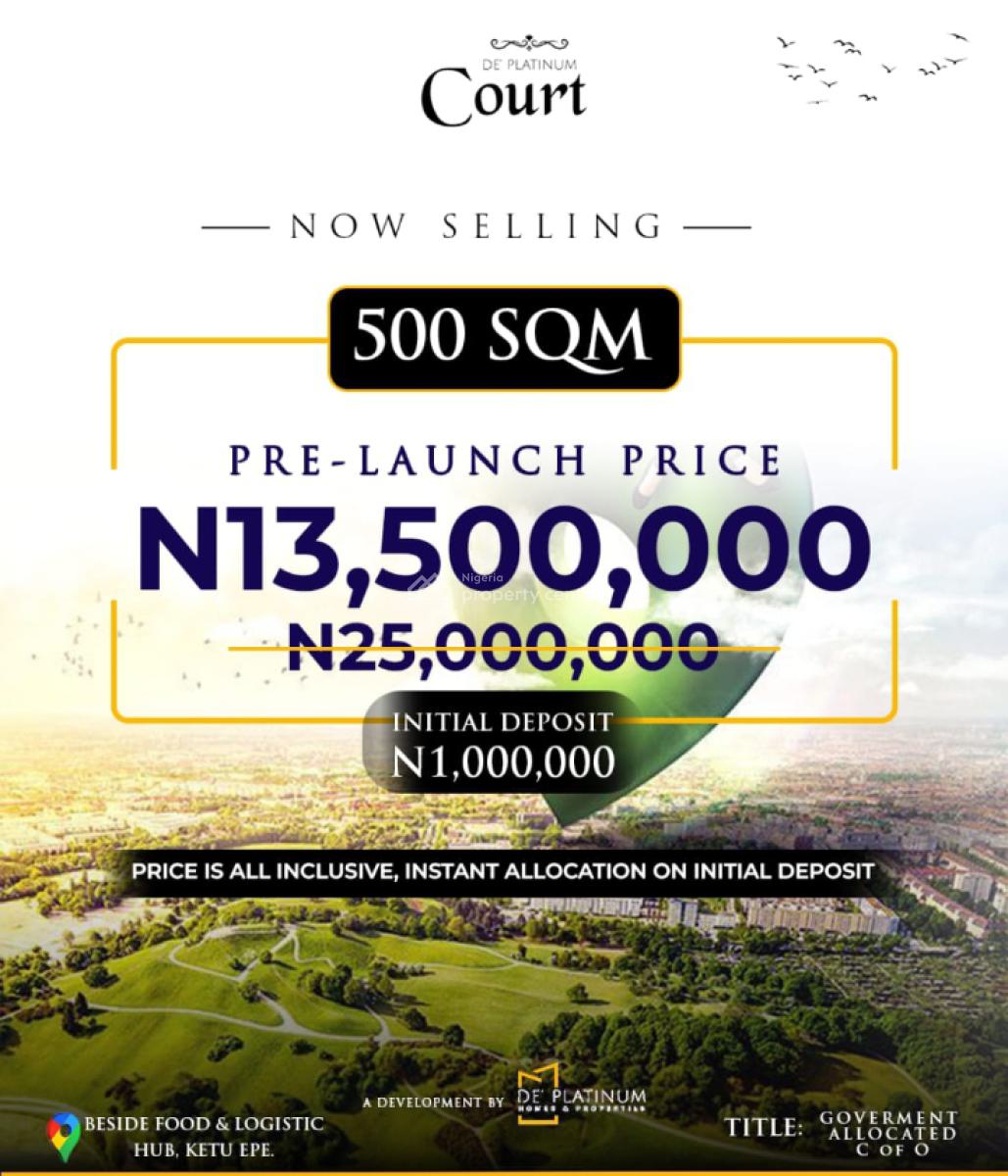 Govt Allocation C of O Title Land Facing Road, De Platinum Court Facing Ketu Epe Road Ketu, Epe, Lagos, Mixed-use Land for Sale