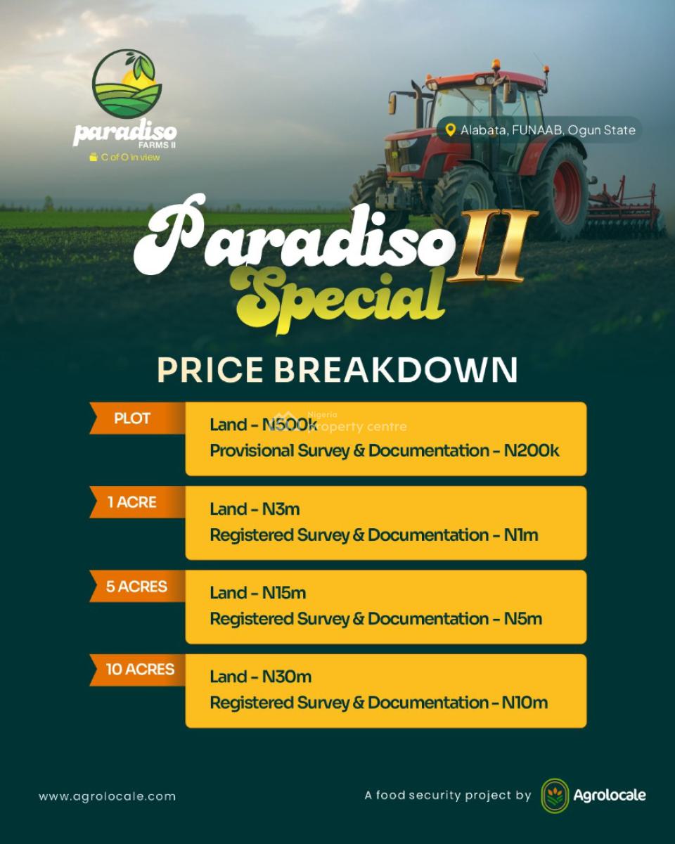 Own Acres of Farmland for Investment/cashflow at Paradiso Farm Estate, Ayireke Village, Via Alabata, Odeda, Ogun, Land for Sale