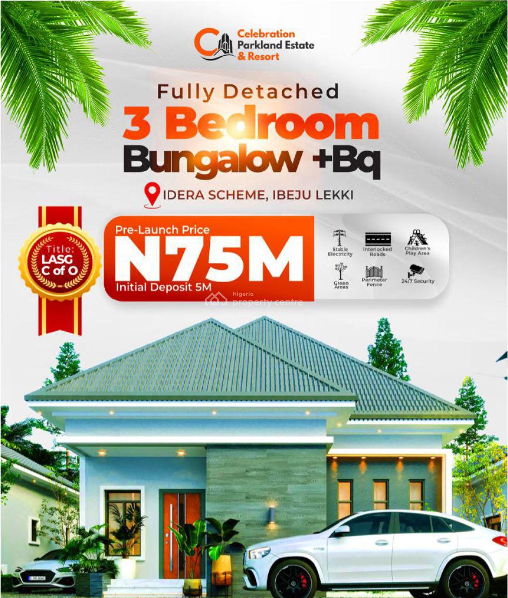 3bedroom Detached Bungalow with Bq, Celebration Parkland Resort Estate Idera Scheme Eleko, Ibeju Lekki, Lagos, Detached Duplex for Sale