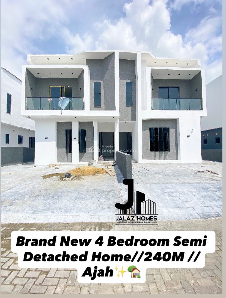 Brand New 4 Bedroom Semi Detached Home, Ajah, Lagos, House for Sale