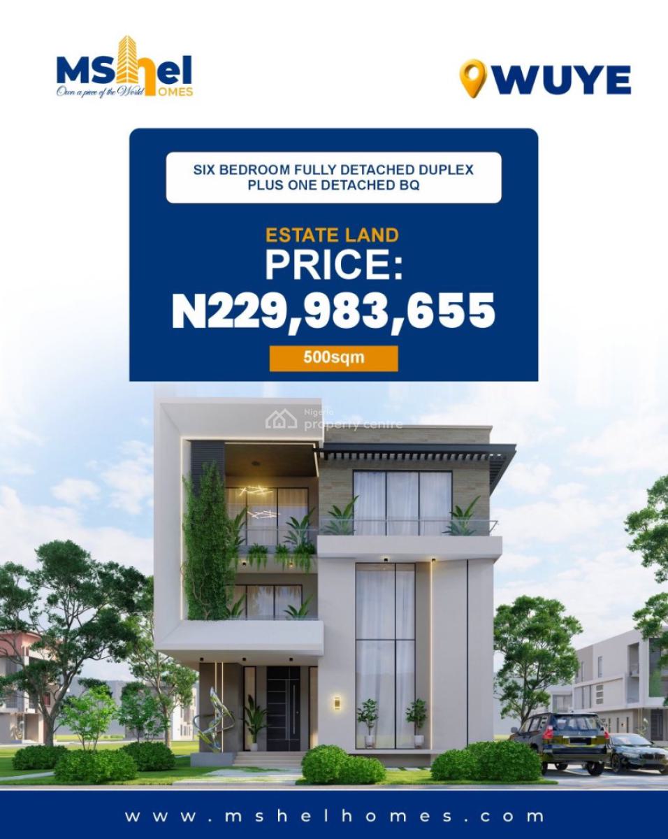 3 Bedroom Terrace, 4 Bedroom Duplex with Bq, Beside Hotel De Bentley, Wuye, Abuja, Residential Land for Sale