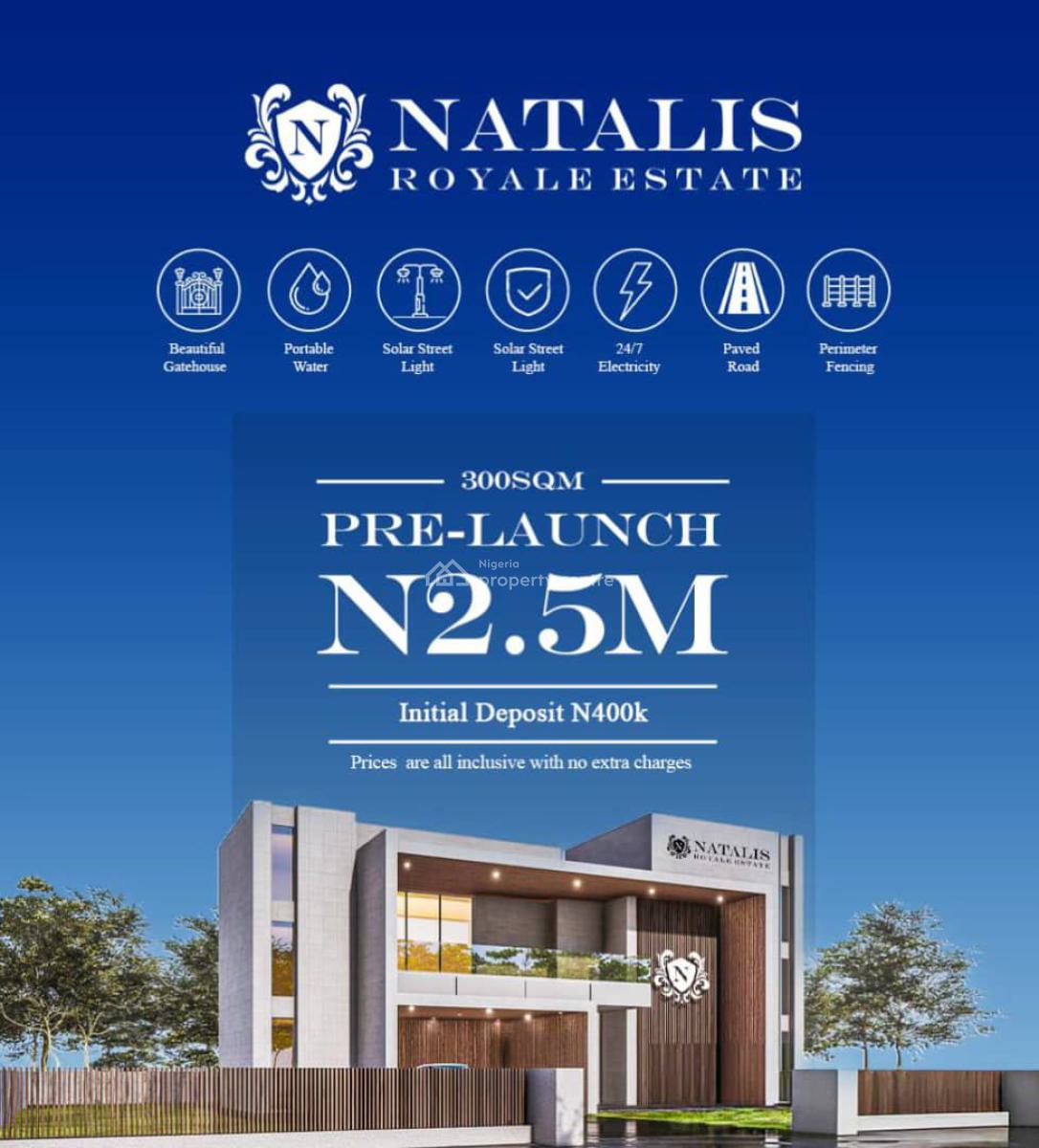 Verified and Secured Land with Registered Survey, Natalis Royale Estate, Mowe Ofada, Ogun, Residential Land for Sale