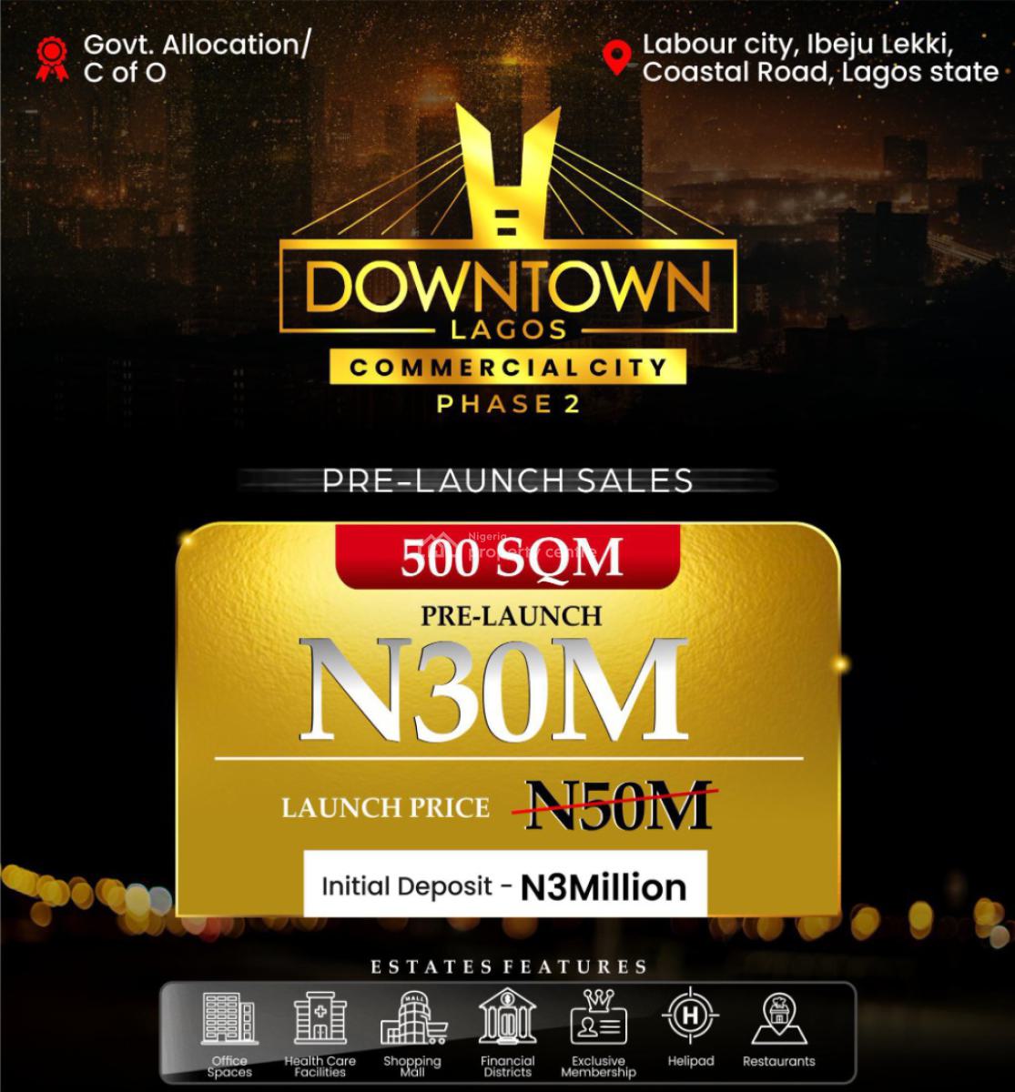 Commercial Lamd with Government Allocation/cofo, Downtown Lagos Commercial City Phase 2along Lekki Coastal Road Orimedu, Ibeju Lekki, Lagos, Commercial Land for Sale